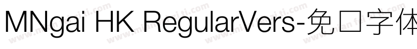 MNgai HK RegularVers字体转换